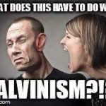 “What Does This Have to Do with Calvinism?”: Calvinism Is Kinism