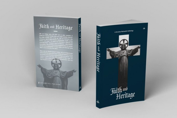Announcing the Publication of Faith and Heritage: A Christian Nationalist Anthology