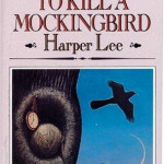 You’re a Keen One, Mr. Finch, Part 1: An Analysis of ‘To Kill a Mockingbird’
