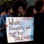 White Fragility? You Sure About That?