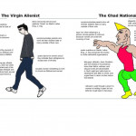 The Virgin Alienist vs. the Chad Nationalist