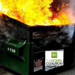 The Gospel Coalition Is an SJW Dumpster Fire